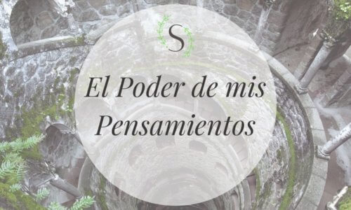 El Poder de Mis Pensamientos